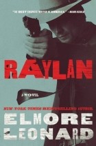 Elmore Leonard - Raylan