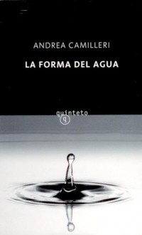 Andrea Camilleri - La forma del agua