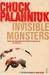 Chuck Palahniuk - Invisible Monsters
