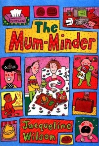 Jacqueline Wilson - The Mum Minder
