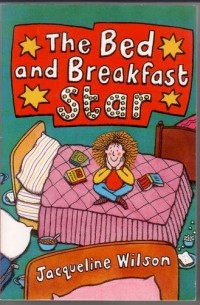 Jacqueline Wilson - The Bed and Breakfast Star
