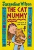 Jacqueline Wilson - The Cat Mummy