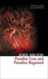 John Milton - Paradise Lost and Paradise Regained (сборник)