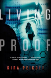 Kira Peikoff - Living Proof