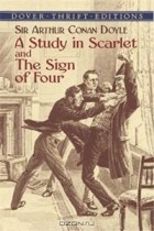Arthur Conan Doyle - A Study in Scarlet and the Sign of Four (сборник)