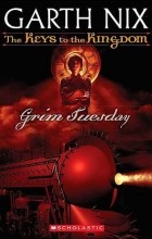 Garth Nix - Grim Tuesday