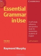 Raymond Murphy - Essential Grammar in Use with Answers: A Self-Study Reference and Practice Book for Elementary Students of English