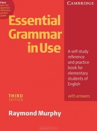 Raymond Murphy - Essential Grammar in Use with Answers: A Self-Study Reference and Practice Book for Elementary Students of English