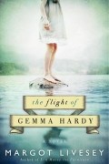 Марго Ливси - The Flight of Gemma Hardy