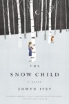 Eowyn Ivey - The Snow Child