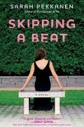 Sarah Pekkanen - Skipping a Beat