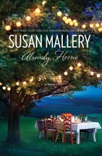 Susan Mallery - Already Home