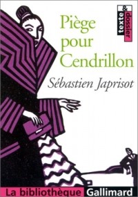 Sébastien Japrisot - Piège pour Cendrillon