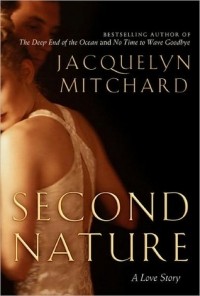 Jacquelyn Mitchard - Second Nature