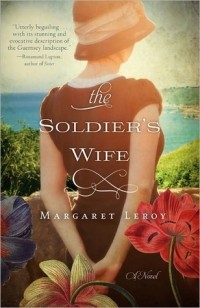 Margaret Leroy - The Soldier's Wife