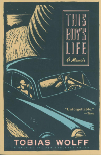 Tobias Wolff - This Boy's Life