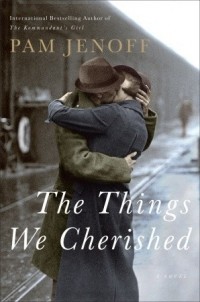 Pam Jenoff - The Things We Cherished