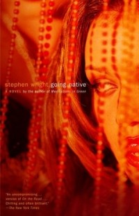 Stephen Wright - Going Native
