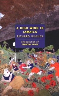 Richard Hughes - A High Wind in Jamaica