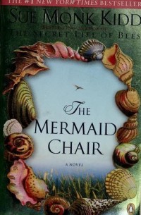 Sue Monk Kidd - The Mermaid Chair