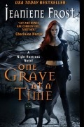 Jeaniene Frost - One Grave at a Time