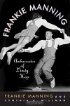  - Frankie Manning: Ambassador of Lindy Hop