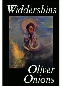 Oliver Onions - Widdershins