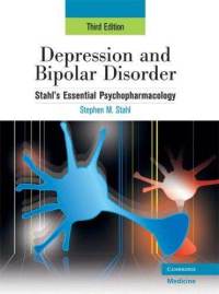 Стивен Майкл Стал - Depression and Bipolar Disorder: Stahl's Essential Psychopharmacology