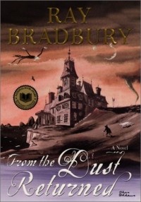 Ray Bradbury - From the Dust Returned