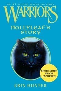 Erin Hunter - Hollyleaf's Story