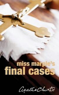Agatha Christie - Miss Marple's Final Cases (сборник)