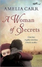 Amelia Carr - A Woman of Secrets