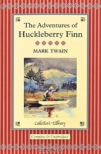 Mark Twain - The Adventure of Huckleberry Finn (подарочное издание)