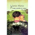 Javier Marías - Negra espalda del tiempo