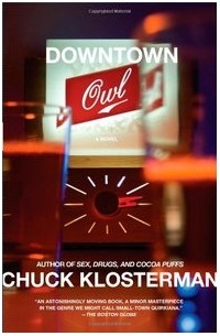 Chuck Klosterman - Downtown Owl