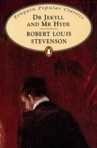 Robert Louis Stevenson - The Strange Case of Dr Jekyll and Mr Hyde