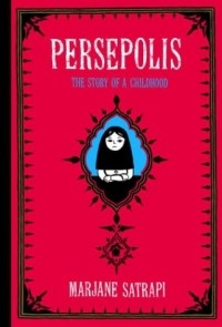 Marjane Satrapi - Persepolis: The Story of a Childhood