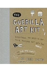 Keri Smith - The Guerilla Art Kit