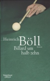 Heinrich Böll - Billard um halb zehn