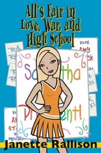 Janette Rallison - All's Fair in Love, War, and High School