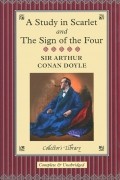 Arthur Conan Doyle - A Study in Scarlet and The Sign of the Four (подарочное издание) (сборник)