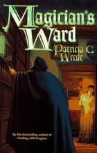Patricia C. Wrede - Magician&#039;s Ward