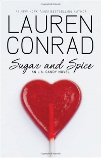 Lauren Conrad - Sugar and Spice