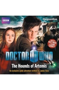 James Goss - The Hounds of Artemis