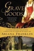 Ариана Франклин - Grave Goods