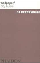 без автора - Wallpaper City Guide: St Petersburg