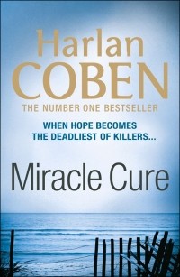 Harlan Coben - Miracle cure