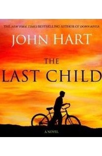 John Hart - The Last Child