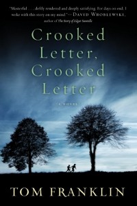 Том Франклин - Crooked Letter, Crooked Letter