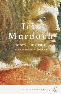Iris Murdoch - Henry and Cato
